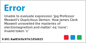 Professor Maxwell's Duplicitous Demon: How James Clerk Maxwell unravelled the mysteries of electromagnetism and matter